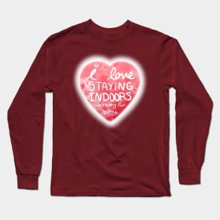 I Love Staying Indoors With My Fur Baby (Valentine's Day) Long Sleeve T-Shirt